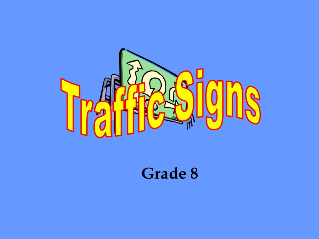 Traffic Signs Grade 8